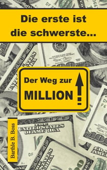 Die erste ist die schwerste - Der Weg zur Million