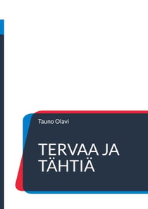 Tervaa ja tähtiä - Seikkailuromaani suuren pohjan sodan ajoilta