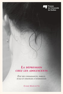 La dépression chez les adolescents - État des connaissances, famille, école et stratégies d'intervention