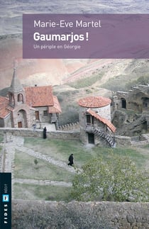 Gaumarjos! - Un périple en Géorgie