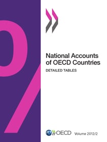 National Accounts of OECD Countries, Volume 2012 Issue 2 - Detailed Tables