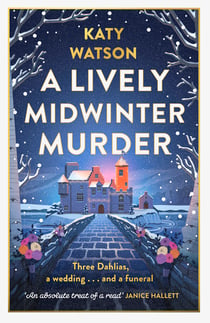 A Lively Midwinter Murder - A cosy Christmas murder mystery to curl up with this festive season