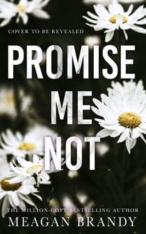 Promise Me Not - The brand-new angsty slow-burn romance following Tiktok sensation SAY YOU SWEAR!