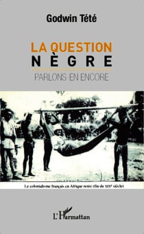 Question nègre - Parlons-en encore