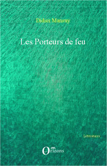 Les porteurs de feu