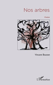 Nos arbres - Poésie