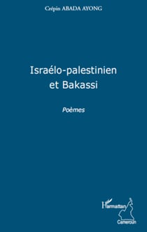 Israélo-palestinien et Bakassi - Poèmes