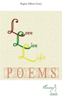 Love, Live, Light - Poems
