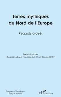 Terres mythiques du Nord de l'Europe - Regards croisés