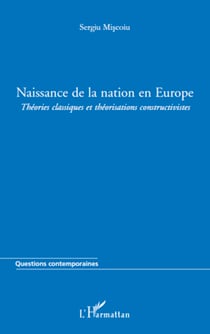Naissance de la nation en Europe - Théories classiques et théorisations constructivistes