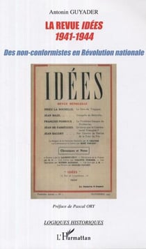 La revue Idées (1941-1944) - Des non-conformistes en Révolution nationale