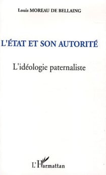 L'Etat et son autorité - L'idéologie paternaliste