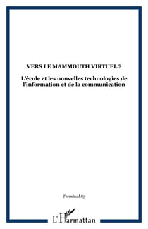 VERS LE MAMMOUTH VIRTUEL ? - L?école et les nouvelles technologies de l'information et de la communication
