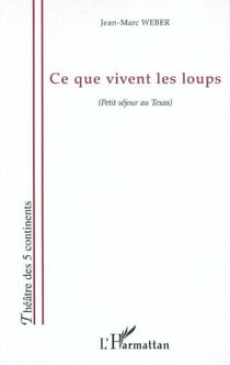 Ce que vivent les loups