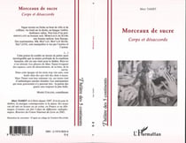 Morceaux de sucre - Corps et désaccords