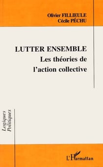 Lutter ensemble - Les théories de l'action collective
