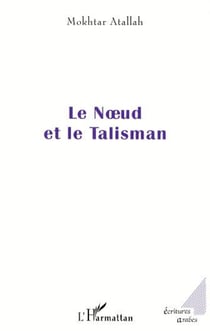 LE N?UD ET LE TALISMAN