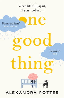 One Good Thing - From the Mega-Bestselling Author of Confessions of a Forty-Something F##k Up