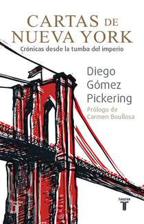 Cartas de Nueva York - Crónicas desde la tumba del imperio