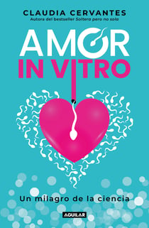 Amor in vitro - Un milagro de la ciencia