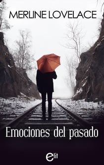 Emociones del pasado - El mejor regalo para San Valentín, una novela de Harlequin