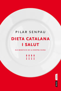 Dieta catalana i salut - Els beneficis de la nostra cuina