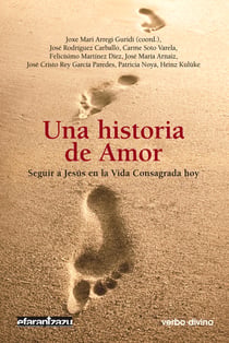Una historia de Amor - Seguir a Jesús en la Vida Religiosa hoy