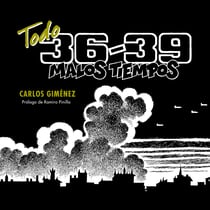 Todo 36-39 - Malos tiempos