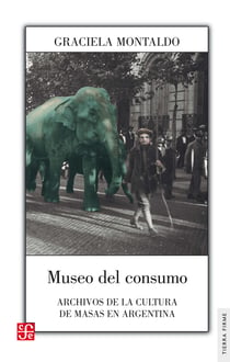 Museo del consumo - Archivos de la cultura de masas en Argentina