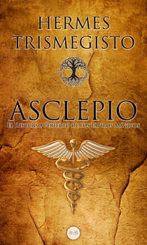 Asclepio - El Discurso Perfecto de los Papiros Mágicos