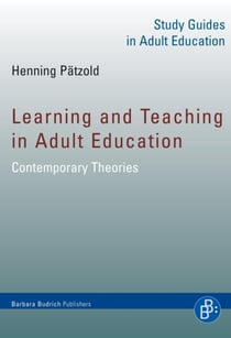 Learning and Teaching in Adult Education - Contemporary Theories