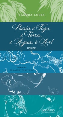 Poesia é fogo, é terra, é água, é ar! - Haicais