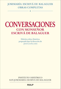 Conversaciones con Mons. Escrivá de Balaguer - Edición Crítico-Histórica