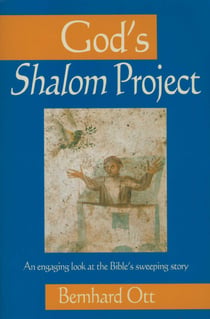 God's Shalom Project - An Engaging Look At The Bible's Sweeping Store