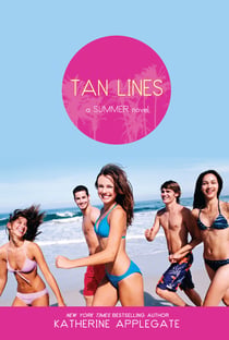 Tan Lines - Sand, Surf, and Secrets; Rays, Romance, and Rivalry; Beaches, Boys, and Betrayal