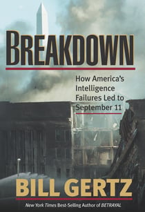Breakdown - How America's Intelligence Failures Led to September 11