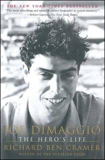 Joe DiMaggio - The Hero's Life