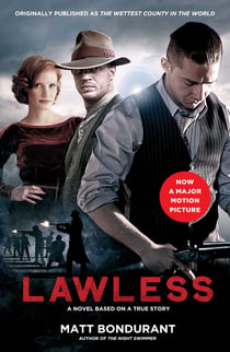 Lawless - A Novel Based on a True Story