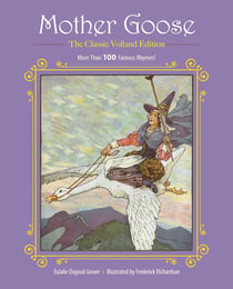 Mother Goose - More Than 100 Famous Rhymes!