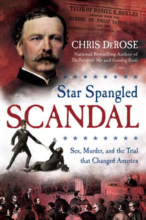 Star Spangled Scandal - Sex, Murder, and the Trial that Changed America