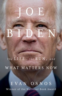 Joe Biden - The Life, the Run, and What Matters Now