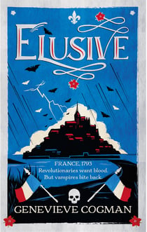 Elusive - An electrifying tale of magic and vampires in Revolutionary France
