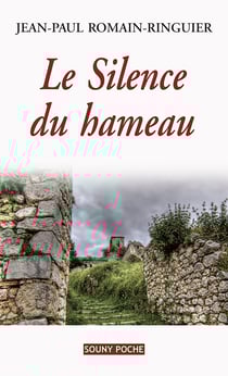 Le Silence du hameau - Un roman de terroir bouleversant