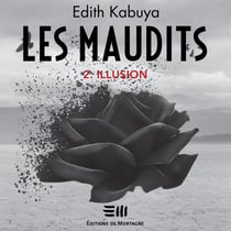 Les Maudits - Tome 2 - Illusion