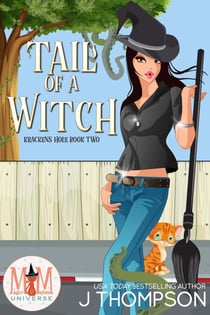 Tail Of A Witch: Magic and Mayhem Universe - Kracken's Hole, #2