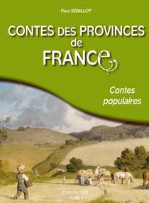 Contes des provinces de France - Contes populaires