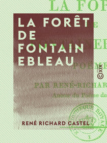 La Forêt de Fontainebleau