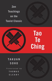 Tao Te Ching - Zen Teachings on the Taoist Classic