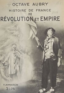 Histoire de France (3) - Révolution et Empire