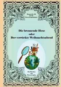 Die brennende Hose - oder Der verrückte Weihnachtsabend